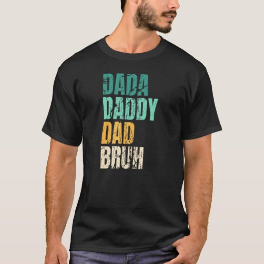 Dada papa Papa Bruh Pap Mannen T-shirt (Voorkant)