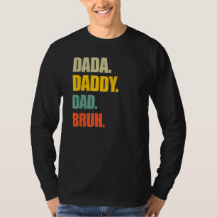 Dada Papa Papa Bruh Papa en ik Retro  Vat T-shirt