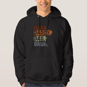 Dada Papa papa Bruh Retro Funny Fathers Da Hoodie