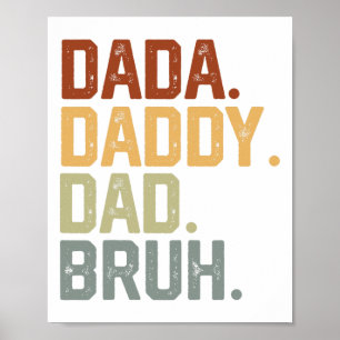 Dada Papa papa Bruh Retro Funny Fathers Da Poster