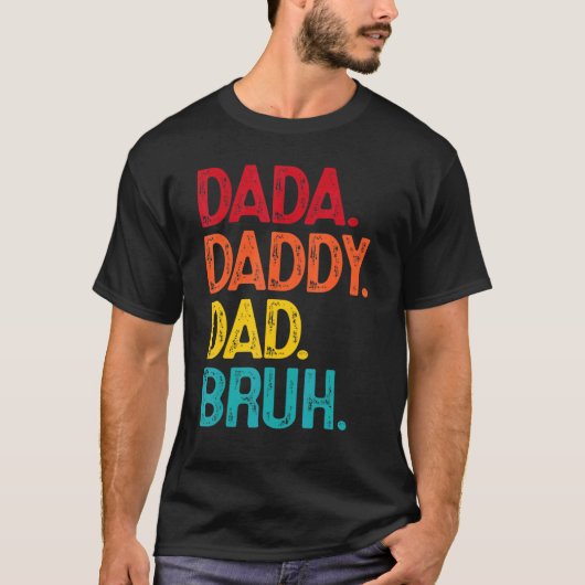 Dada Papa papa Bruh Retro  Vaderdag T-shirt (Voorkant)