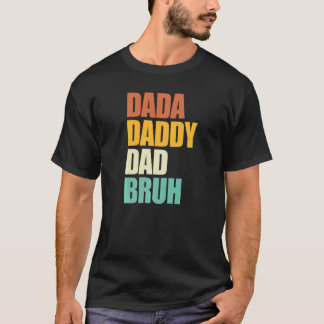Dada papa Papa Bruh Retro Vaderdag T-shirt