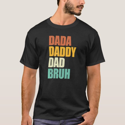 Dada papa Papa Bruh Retro Vaderdag T-shirt (Voorkant)