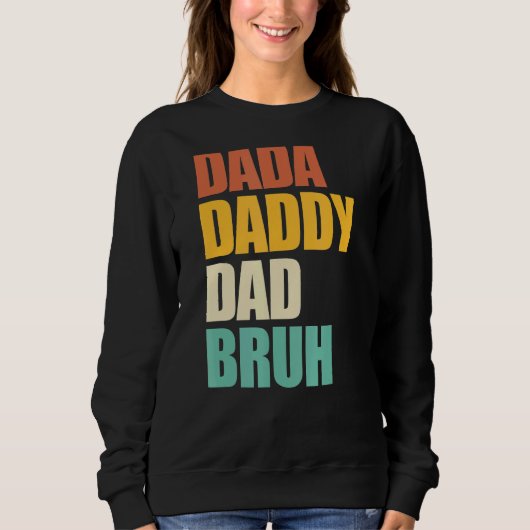 Dada papa Papa Bruh Retro Vaderdag Trui (Voorkant)