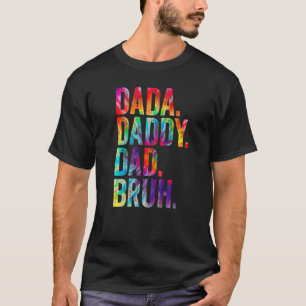 Dada Papa Papa Bruh Tie Dye Happy Vaderdag 202 T-shirt