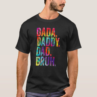 Dada Papa Papa Bruh Tie Dye Happy Vaderdag 202 T-shirt