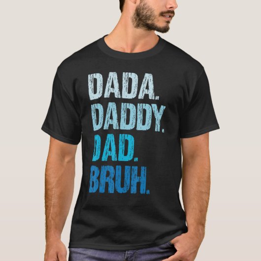 Dada papa Papa Bruh Vaderdag Papa Apparel Vint T-shirt (Voorkant)