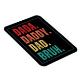 Dada Papa Papa Papa Bruh heeft Vaderdag in nood Magneet (Rechterzijde)