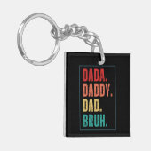 Dada Papa Papa Papa Bruh heeft Vaderdag in nood Sleutelhanger (Voorkant Links)