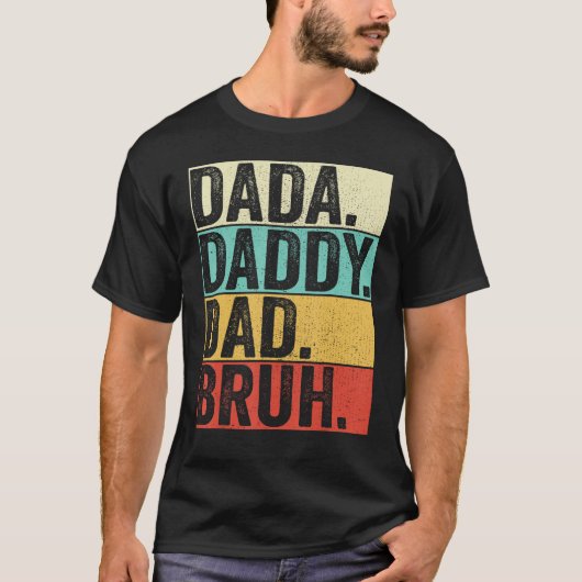 Dada papa vader bruh man Mannen vaders dag vader T-shirt (Voorkant)