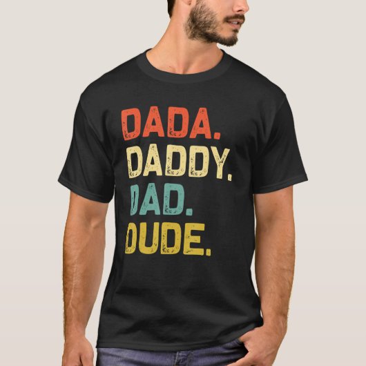Dada papa vader dude vaderdag nickames Humor T-shirt (Voorkant)