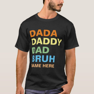 DADA PAPPIE PAAA BRUH T-SHIRT