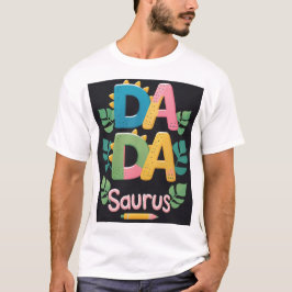 DADA SAURUS T-shirt – De ultieme dinosaurusvader