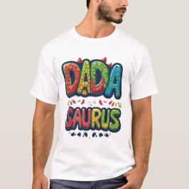 DADA SAURUS T-shirt – Grappige Dinosaur Papa Shirt