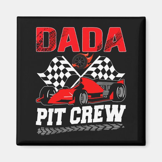 Dada T Crew Racing Family Race Car Birthday Boy  Magneet (Voorkant)