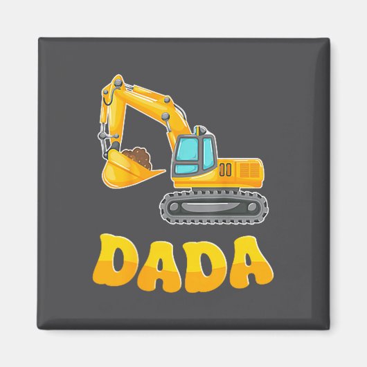 Dada The Birthday Boy Excavator Construction Famil Magneet (Voorkant)