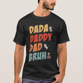 Dada Vader Papa Bruh Vaderdag Vaderdag T-shirt