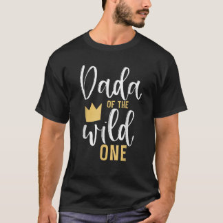 Dada van de Wild One 1st Birthday First Thing Dad T-shirt