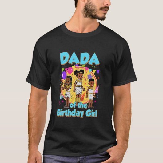 Dada van het verjaardagsmeisje Gracies Corner fami T-shirt (Voorkant)