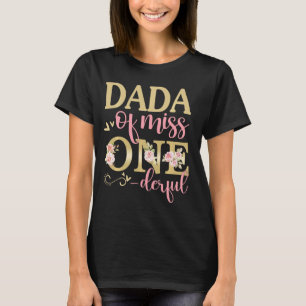 Dada van Little Miss Onederful 1e Verjaardag Famil T-shirt