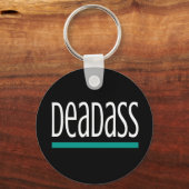 DADASSE ernstig voor Real Slang Cadeau Sleutelhanger (Voorkant)