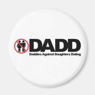 DADD Daddies against Daughters Dating Magneet
