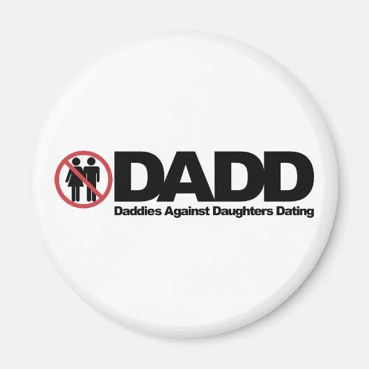 DADD Daddies against Daughters Dating Magneet (Voorkant)