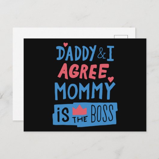 Daddy and I agree Mommy is the boss Briefkaart (Voorkant / Achterkant)