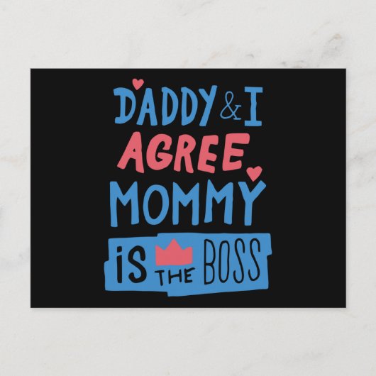 Daddy and I agree Mommy is the boss Briefkaart (Voorkant)