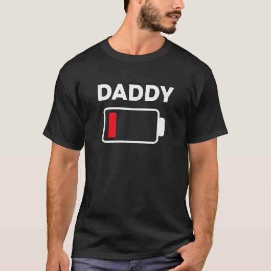 Daddy Battery Low for Men Sarcastic Family Matchin T-shirt (Voorkant)