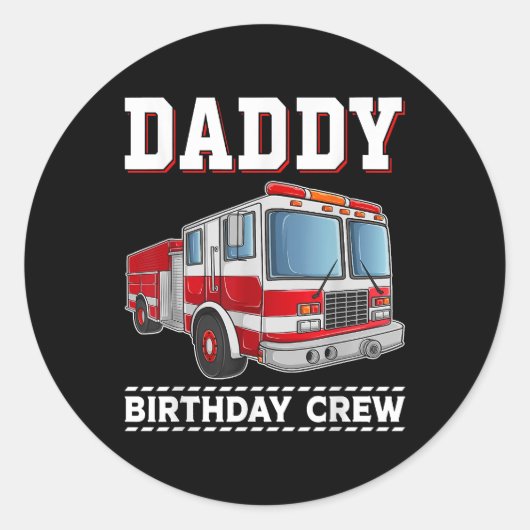 Daddy Birthday Crew Fire Truck Thema Familiewedstr Ronde Sticker (Voorkant)