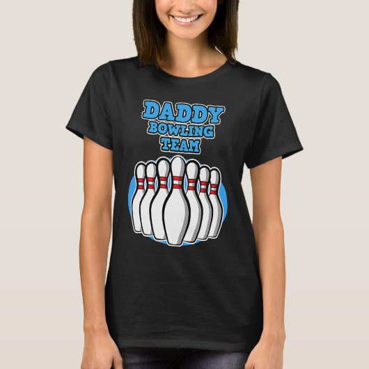 Daddy Bowling Team Bowling Father's Day T-shirt (Voorkant)