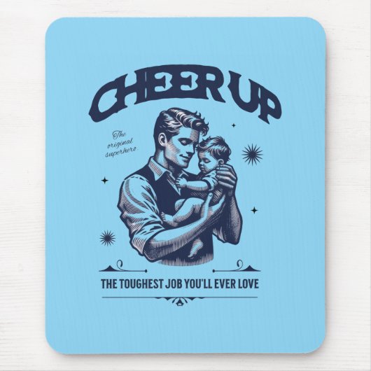 DADDY CHEER UP MOUSEPAD  MUISMAT (Voorkant)