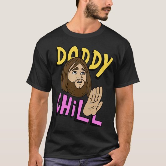Daddy Chill Grappig Ontwerp. T-shirt (Voorkant)
