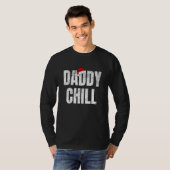 Daddy Chill Grappige Virale Tik Trending Meme Nood T-shirt (Voorkant volledig)