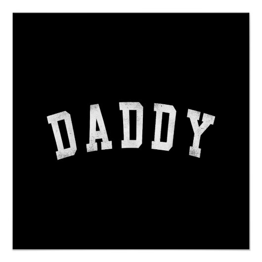 Daddy - Classic Bold Font Vaderdag Daddy Perfect Poster (Voorkant)