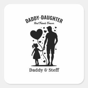 Daddy-Daughter Beste Vriend Voor Altijd - Aangepas Vierkante Sticker
