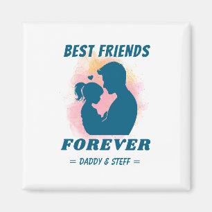 Daddy-Daughter Beste Vriend Voor Altijd - Custom N Magneet