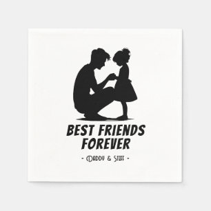Daddy-Daughter Beste Vriend Voor Altijd - Custom N Servet