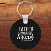 Daddy Daughter Squad Fathers Day Matching Dad And  Sleutelhanger (Voorkant)