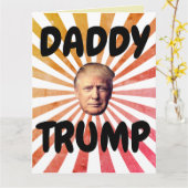 DADDY DONALD TRUMP BIG BIRTHDAY KAART (Gele Bloem)