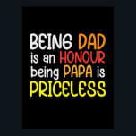 Daddy Gift Being Dad Being Papa Poster<br><div class="desc">Daddy Gift Being Dad Being Papa</div>