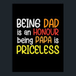 Daddy Gift Being Dad Being Papa Poster<br><div class="desc">Daddy Gift Being Dad Being Papa</div>