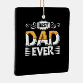 Daddy Gift Best Dad Ever Keramisch Ornament (Rechts)
