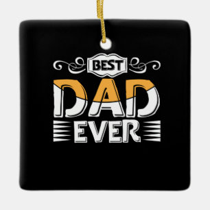 Daddy Gift Best Dad Ever Keramisch Ornament