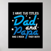 Daddy Gift Dad And Papa I Rock Them Poster (Voorkant)