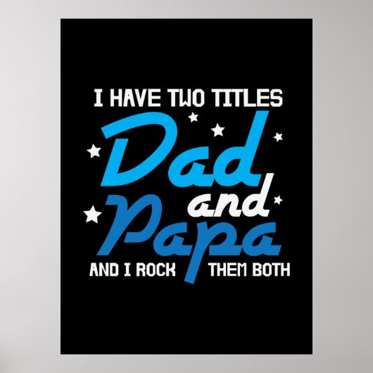 Daddy Gift Dad And Papa I Rock Them Poster (Voorkant)