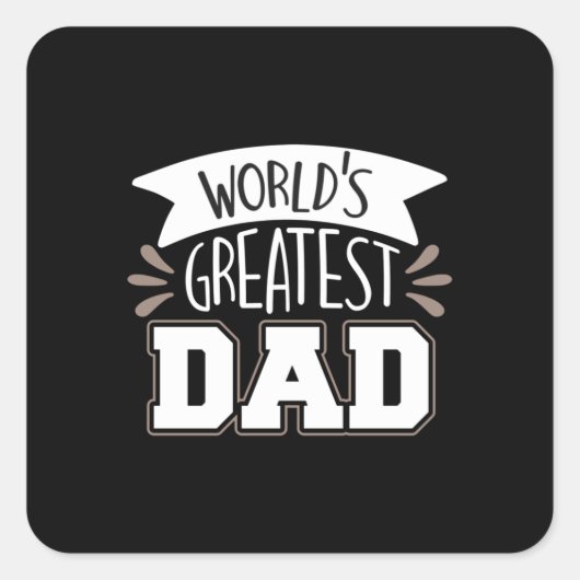 Daddy Gift World's Greatest Dad Vierkante Sticker (Voorkant)