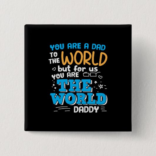 Daddy Gift You Are Vierkante Button 5,1 Cm (Voorkant)