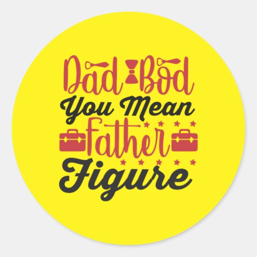 Daddy Gift You Mean Father Figures Ronde Sticker (Voorkant)